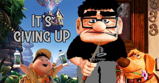 Charles from the movie UP has been lazily edited. His hair and eyebrows are black, he has eyeliner, his shirt is black with the word "greystation", he has grey pants, is holding a switchblade and is smoking a joint. Carl is holding 2 bottlee of Fiji water. A text reads: "It's giving up" a double play on words. 