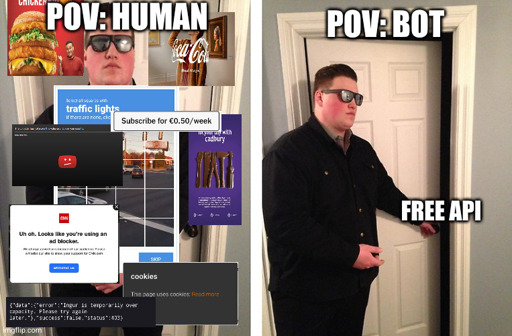 Panel one: "POV: human" a man stands infront of a closed door multiple popups and ads surround him. Panel two "POV: bot" there are no popups and the door is open.
